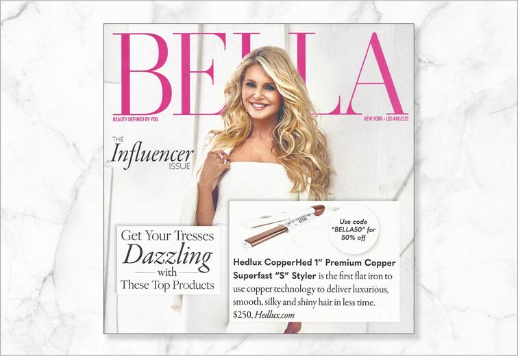 Copperhed Super Fast “S” Styler featured in BELLA Magazine, March 2019